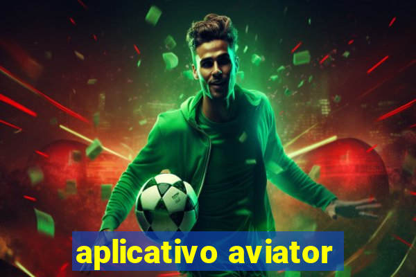 aplicativo aviator