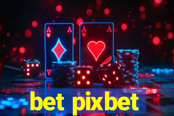 bet pixbet