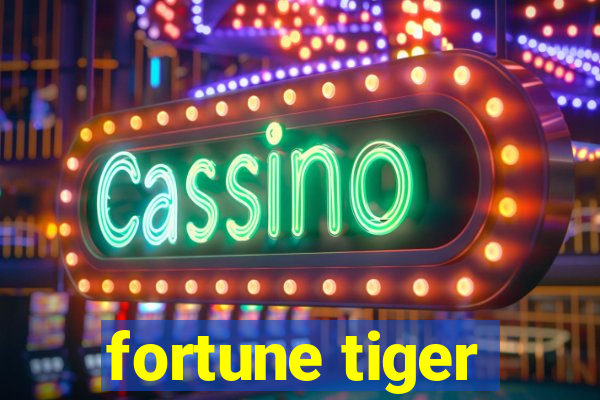 fortune tiger