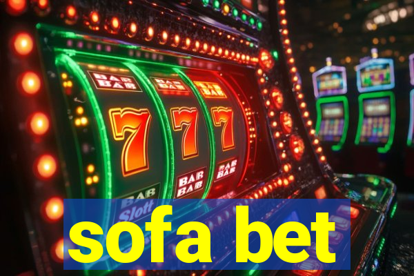 sofa bet