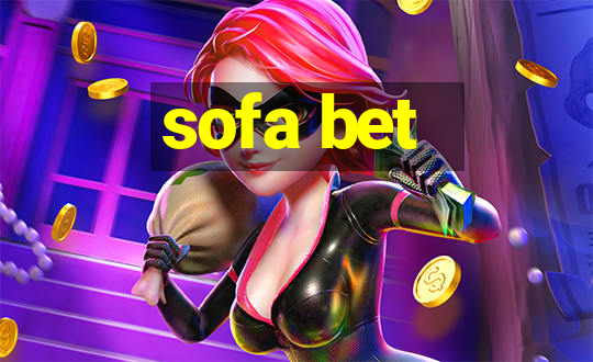 sofa bet