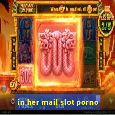 in her mail slot porno