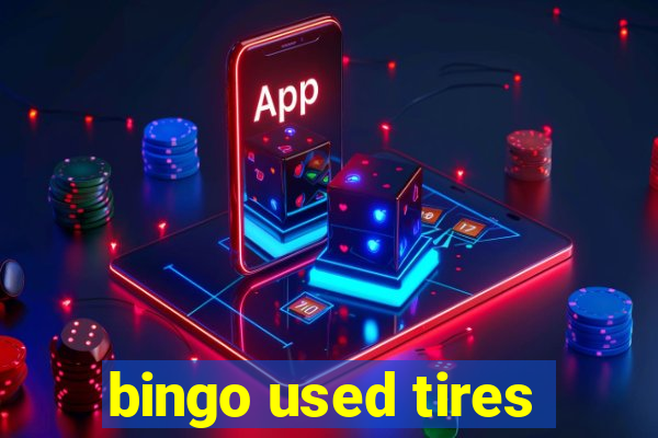 bingo used tires