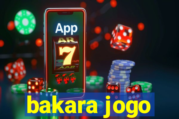 bakara jogo