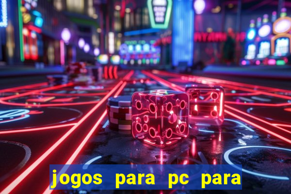 jogos para pc para windows 7