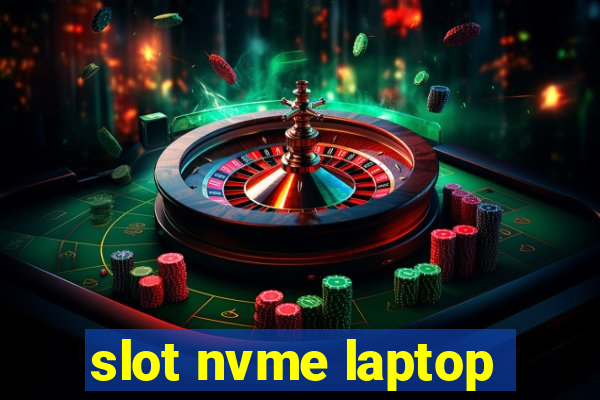 slot nvme laptop