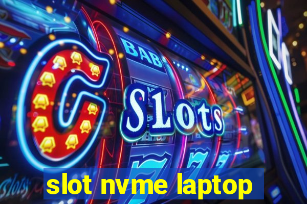 slot nvme laptop