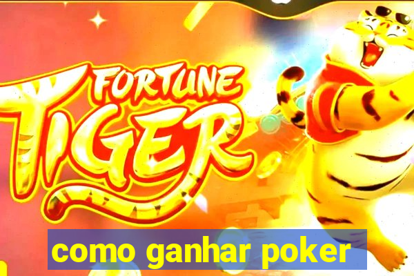 como ganhar poker