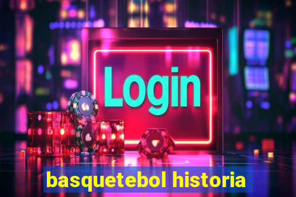 basquetebol historia