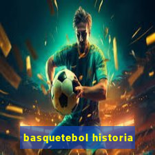 basquetebol historia