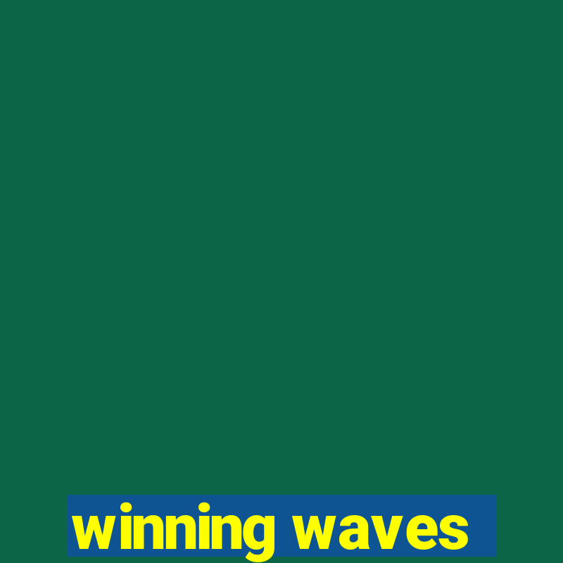 winning waves