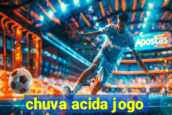 chuva acida jogo