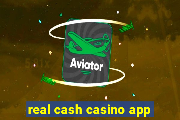 real cash casino app