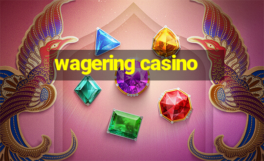 wagering casino