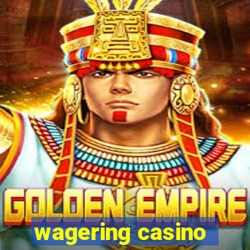 wagering casino