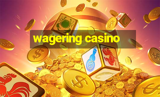 wagering casino