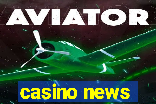 casino news