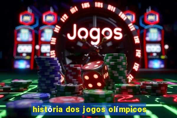 história dos jogos olímpicos.