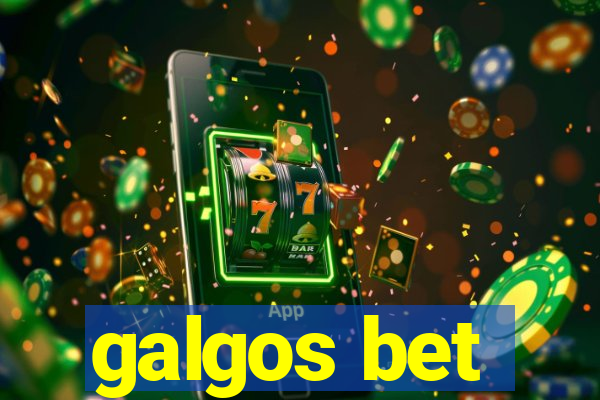 galgos bet