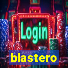 blastero