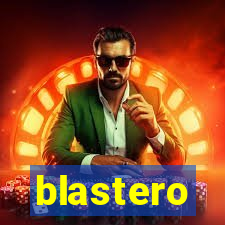 blastero