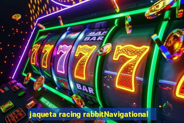 jaqueta racing rabbitNavigational