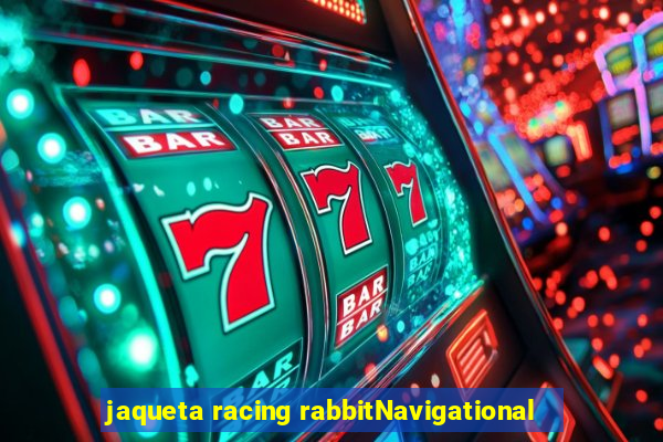 jaqueta racing rabbitNavigational