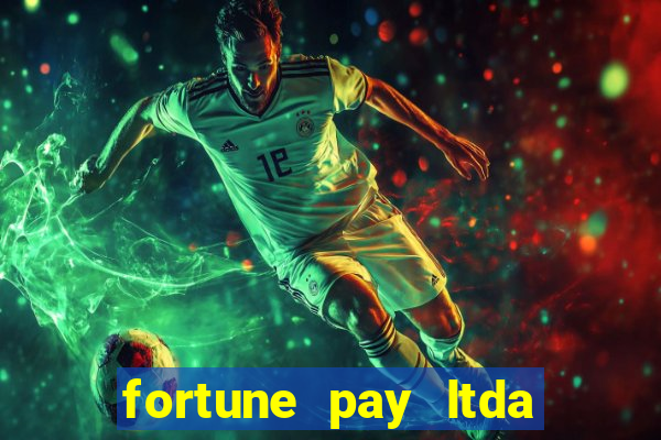 fortune pay ltda é confiável