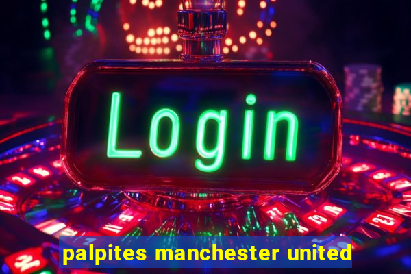 palpites manchester united