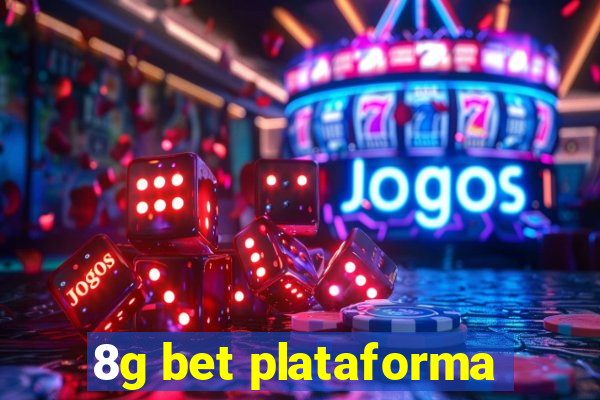 8g bet plataforma