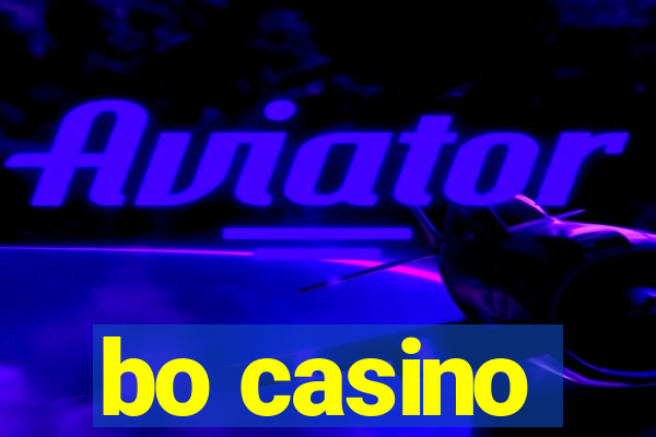 bo casino