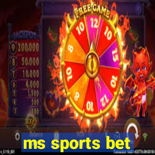 ms sports bet