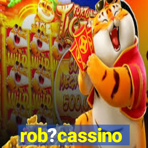 rob?cassino