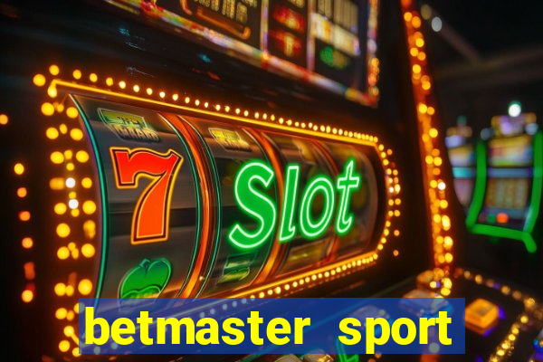 betmaster sport betting club