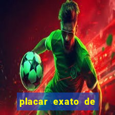 placar exato de jogos de hoje