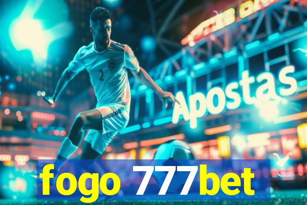 fogo 777bet