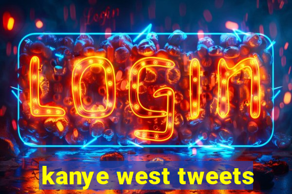 kanye west tweets