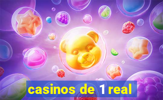 casinos de 1 real