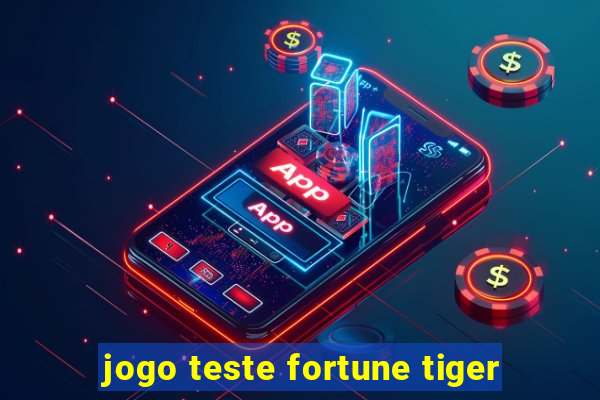 jogo teste fortune tiger