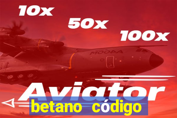 betano código promocional 5 euros