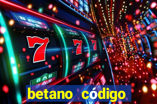 betano código promocional 5 euros