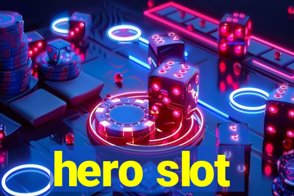 hero slot