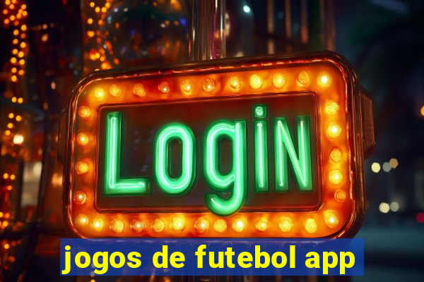 jogos de futebol app