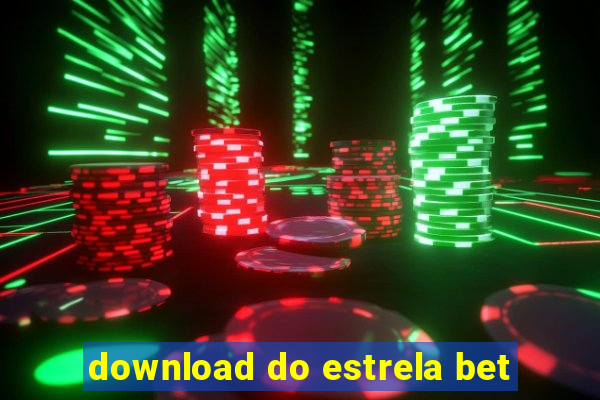 download do estrela bet