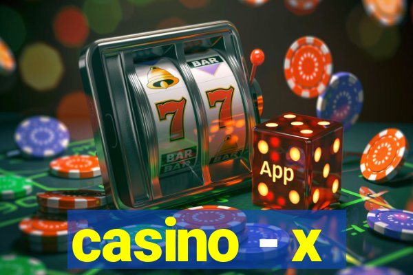 casino - x