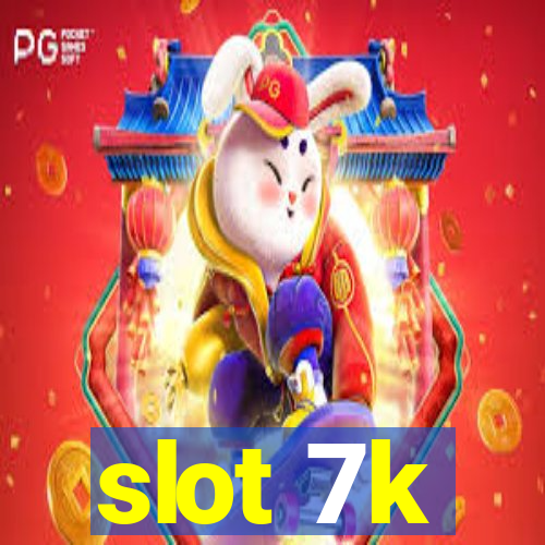 slot 7k