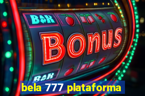 bela 777 plataforma