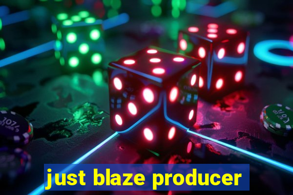 just blaze producer