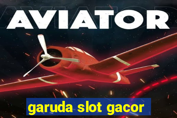 garuda slot gacor