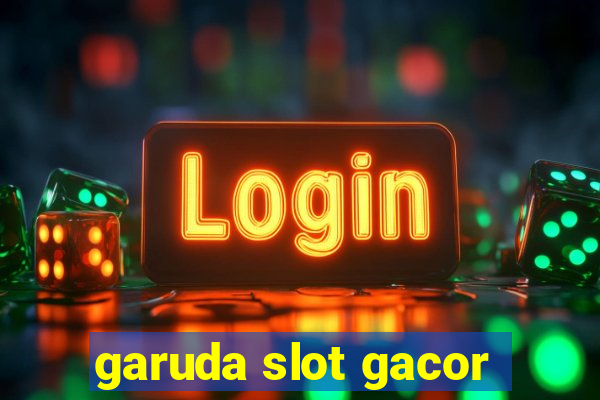 garuda slot gacor